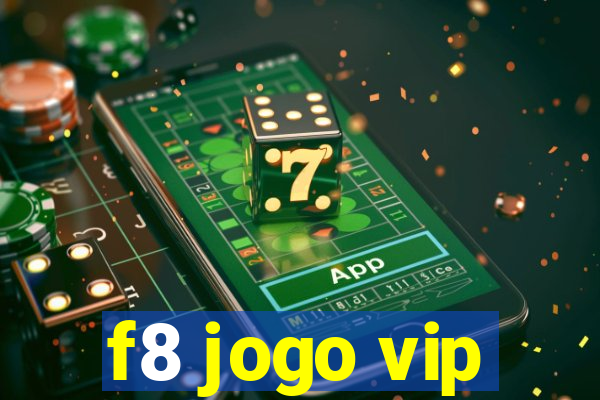 f8 jogo vip